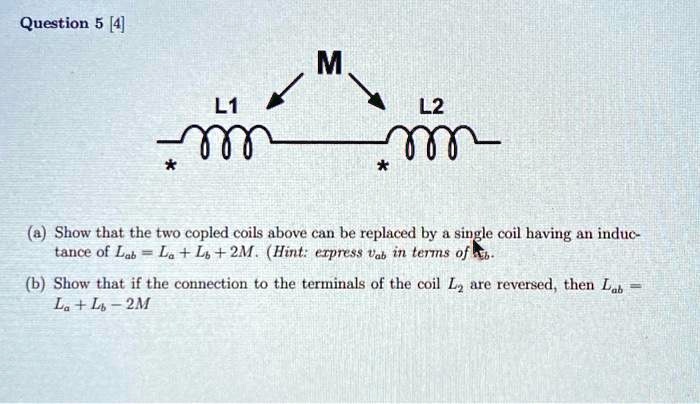 Question 5 4 M L1 L2 33 33 A Show That The Two Coupled Coils Above