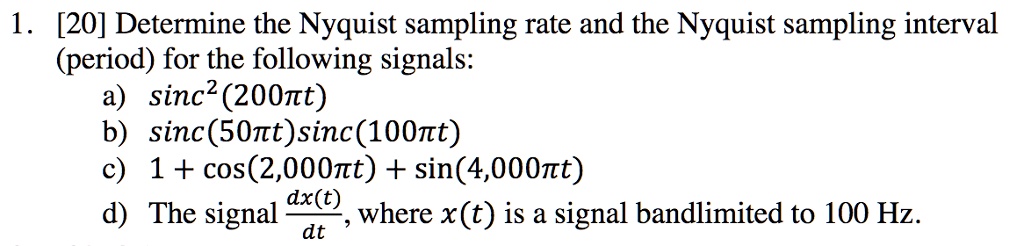 Determine The Nyquist Sampling Rate And The Nyquist Sampling