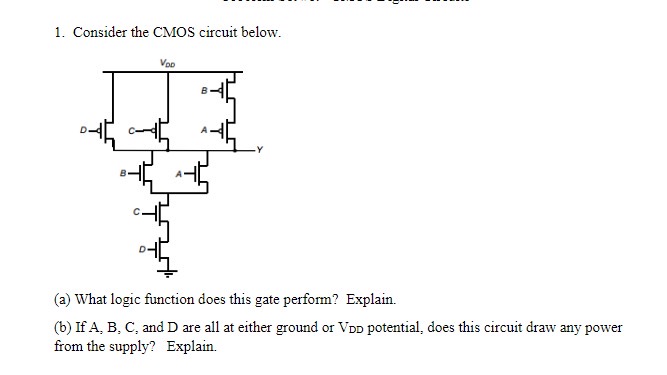 SOLVED 1 Consider The CMOS Circuit Below A What Logic Function