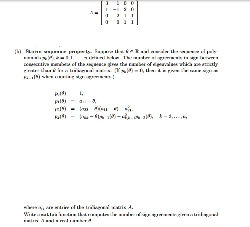 SOLVED Sturm sequence property Suppose that 0 âˆˆ â and consider the