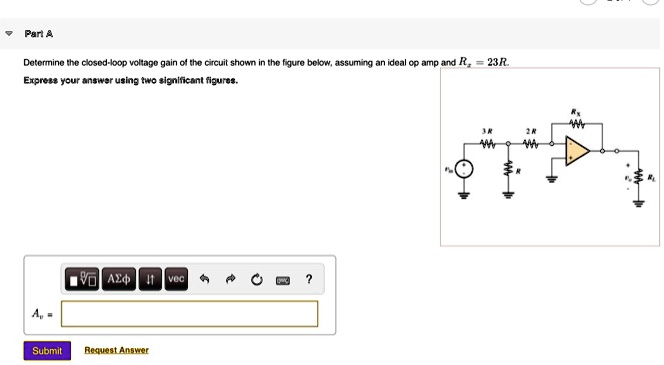 SOLVED Determine The Closed Loop Voltage Gain Of The Circuit Shown In