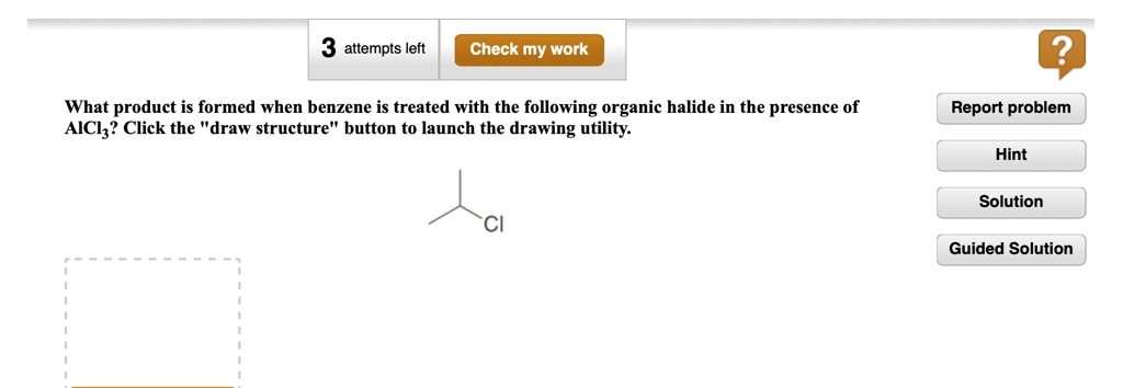 SOLVED Attempts Lelt Check My Work What Product Is Formed When Benzene