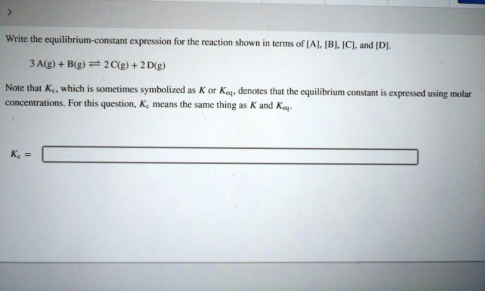 Solved Write The Equilibrium Constant Expression For The Reaction