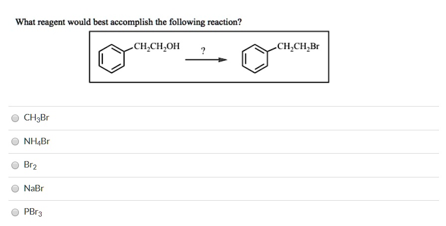 Solved What Reagent Would Best Accomplish The Following Reaction Ci Ch