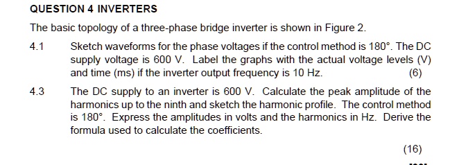 Solved Question Inverters The Basic Topology Of A Three Phase Bridge