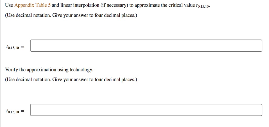 SOLVED Use Appendix Table 5 And Linear Interpolation If Necessary To