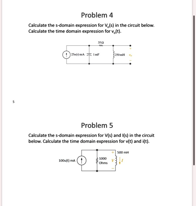 SOLVED Problem 4 Calculate The S Domain Expression For V S In The