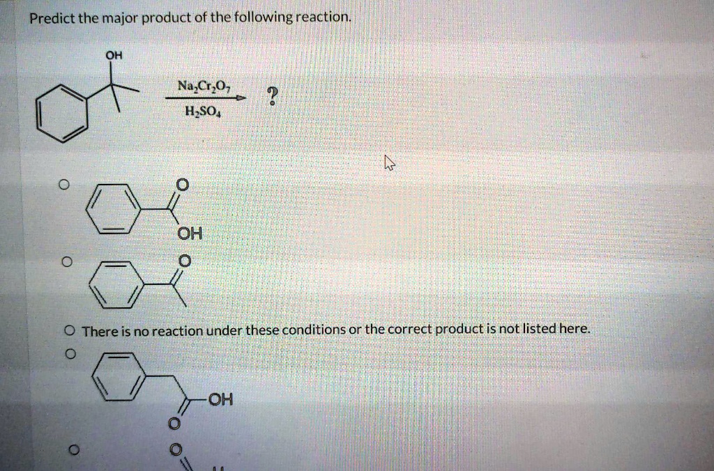 SOLVED Predict The Major Product Of The Following Reaction OH