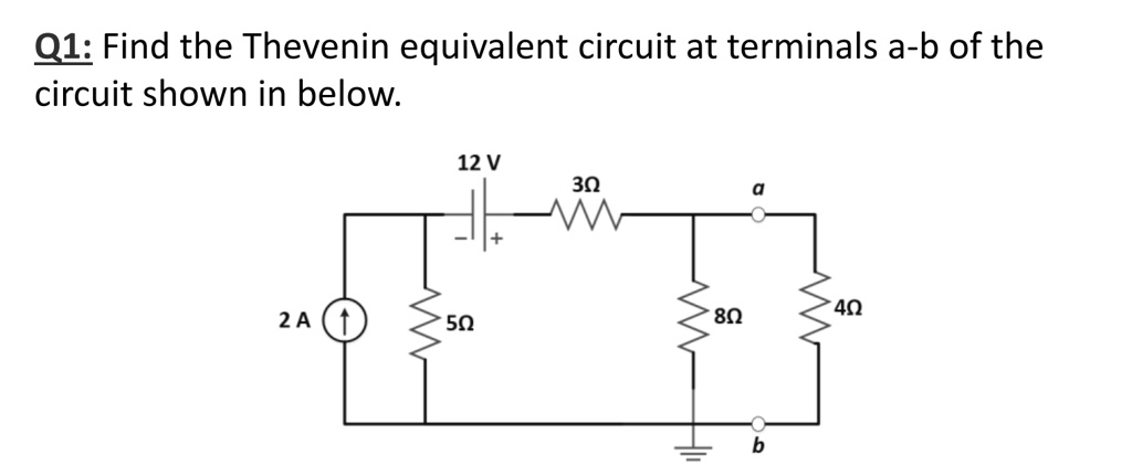 SOLVED Find The Thevenin Equivalent Circuit At Terminals A B Of The