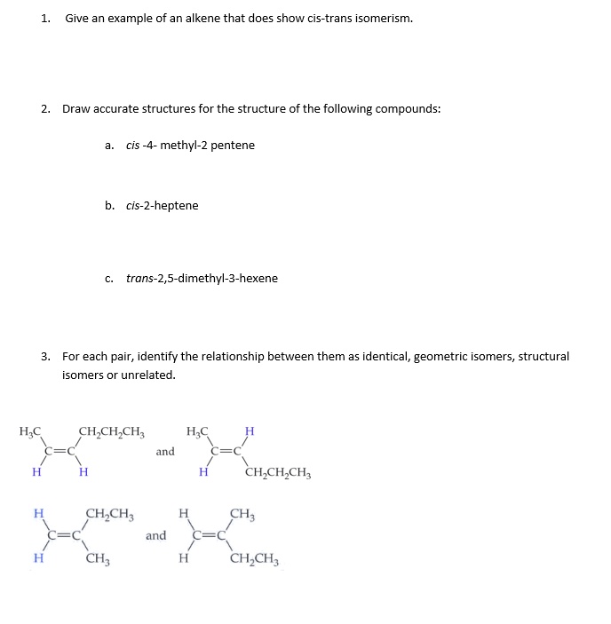 Solved Give An Example Of An Alkene That Does Show Cis Trans Isomerism