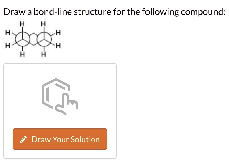 Solved Draw A Bond Line Structure For The Following Compound H H H A