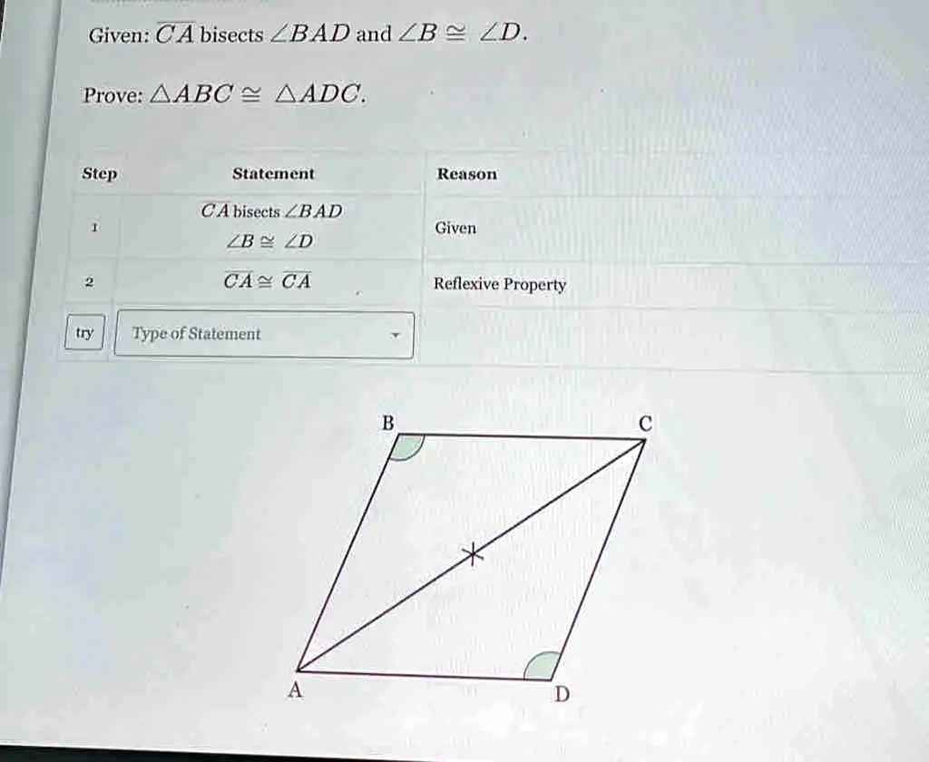 SOLVED Given CA bisects âˆ BAD and âˆ B âˆ D Prove ÎABC ÎADC