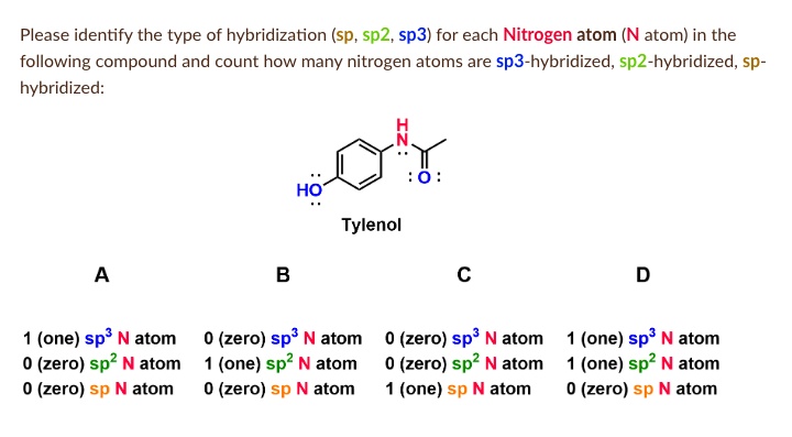 SOLVED Please Identify The Type Of Hybridization Sp Sp2 Sp3 For