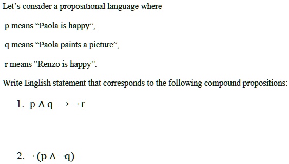 Solved Let S Consider A Propositional Language Where P Means Paola