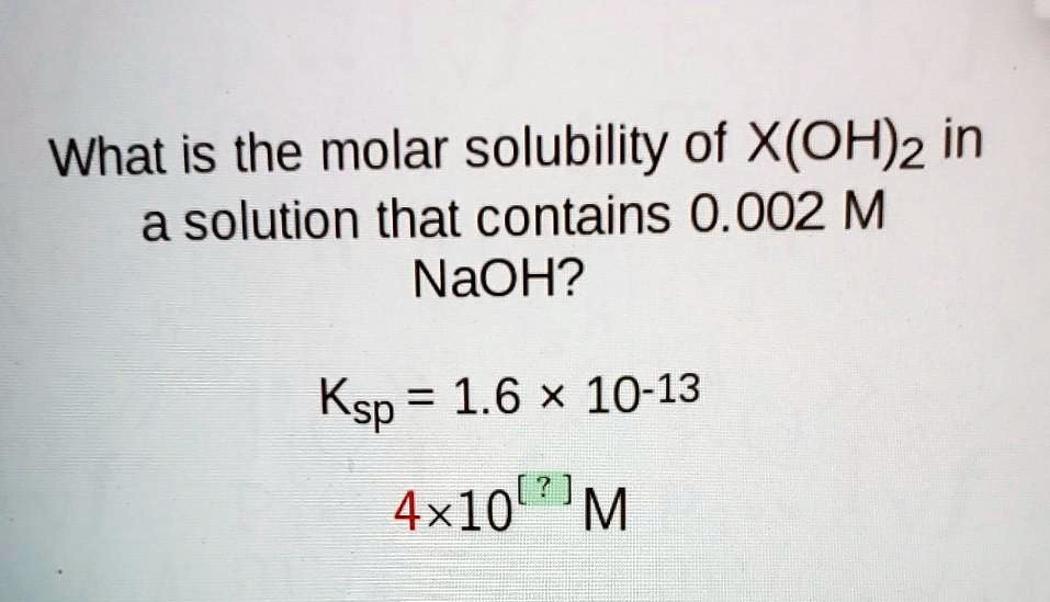 Solved What Is The Molar Solubility Of X Oh Z In A Solution That