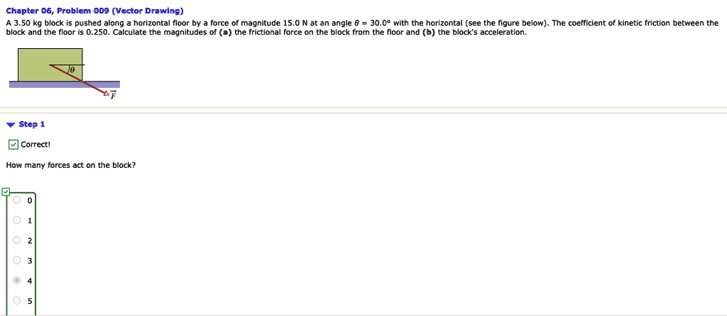 SOLVED Chapter 062 Problem 009 Vector Drawing 3 50 Kg Block Pushed
