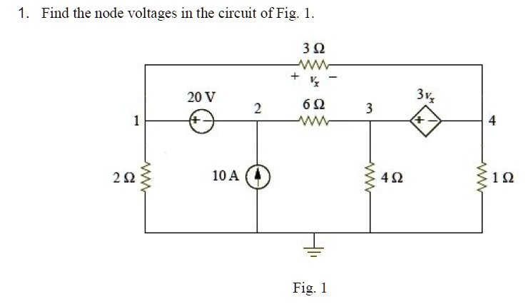 SOLVED Find The Node Voltages In The Circuit Of Fig 1 Fig 1 1 Find