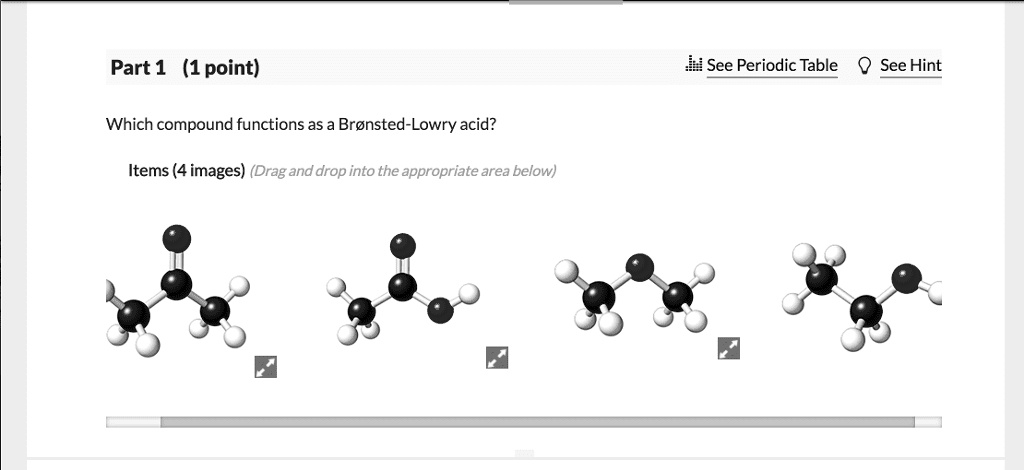 SOLVED Which compound functions as a BrÃnsted Lowry acid Part 1