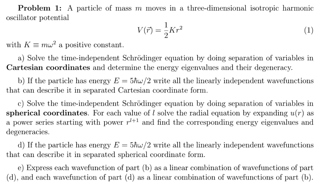 Solved Problem A Particle Of Mass M Moves In A Three Dimensional