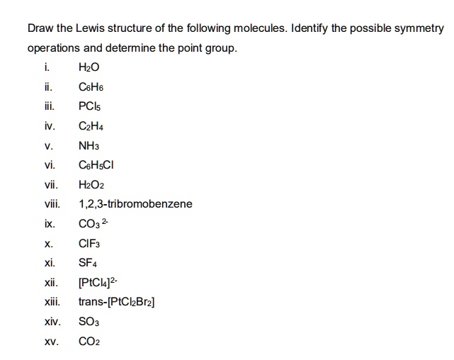 Solved Draw The Lewis Structure Of The Following Molecules Identify