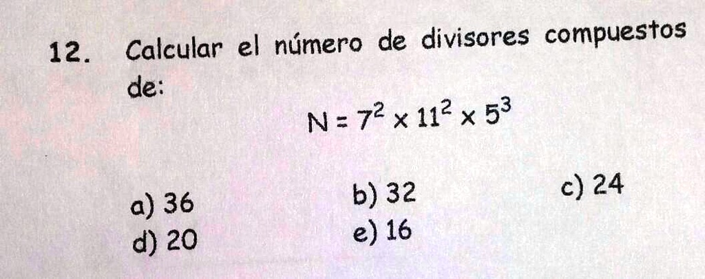 SOLVED Hallar La Cantidad De Divisores Compuestos De 12 Calcular El