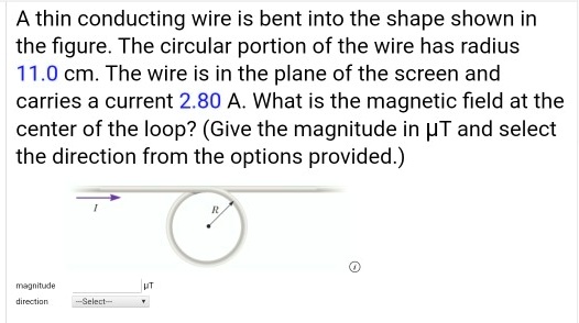 A Thin Conducting Wire Is Bent Into The Shape Shown In The Figure The