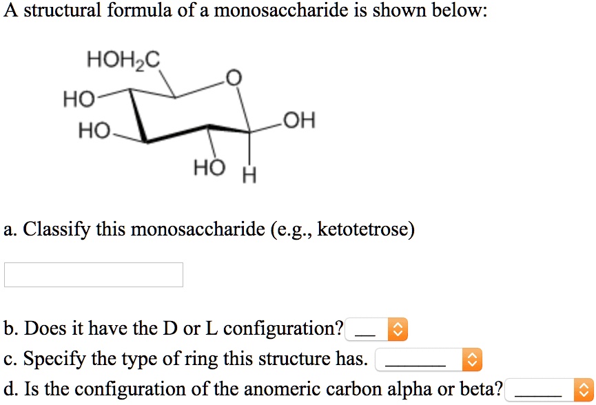 Solved A Structural Formula Of A Monosaccharide Is Shown Below Hoh C