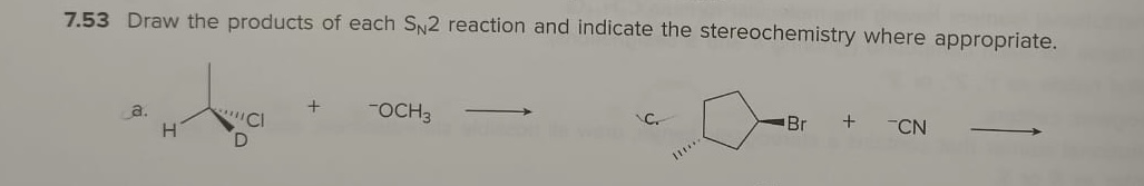 Solved Draw The Products Of Each Sn Reaction And Indicate The