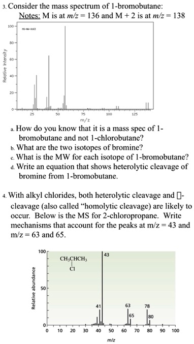 SOLVED Consider The Mass Spectrum Of 1 Bromobutane Notes M Is At Mz