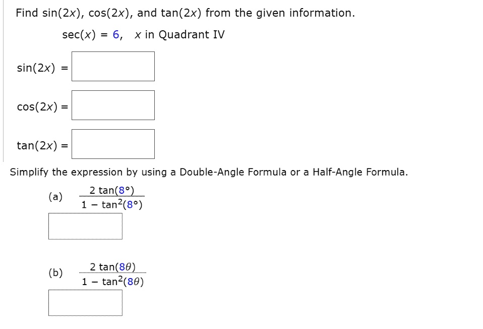 Solved Find Sin X Cos X And Tan X From The Given Information