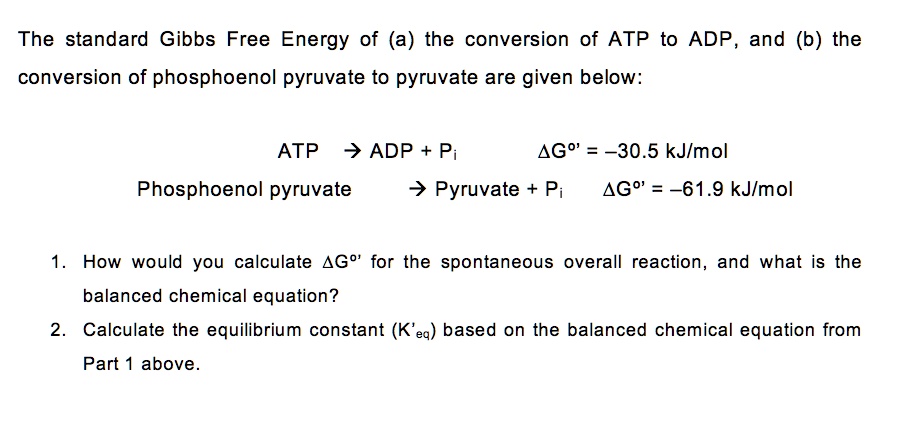 Solved The Standard Gibbs Free Energy Of A The Conversion Of Atp To