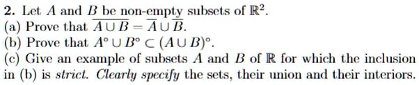 Solved Let A And B Be Non Empty Subsets Of R Prove That Tub Tub Prove