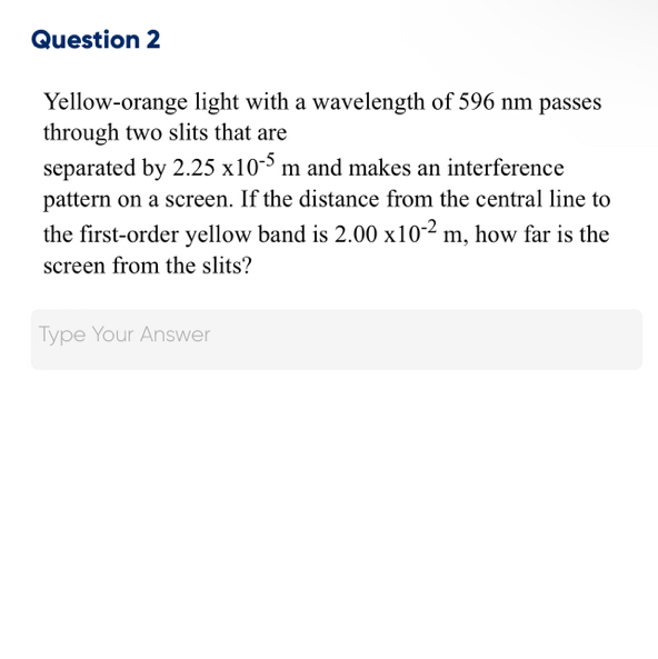 Solved Question Yellow Orange Light With A Wavelength Of Nm