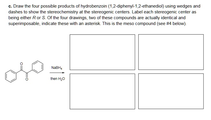 SOLVED C Draw The Four Possible Products Of Hydrobenzoin 1 2