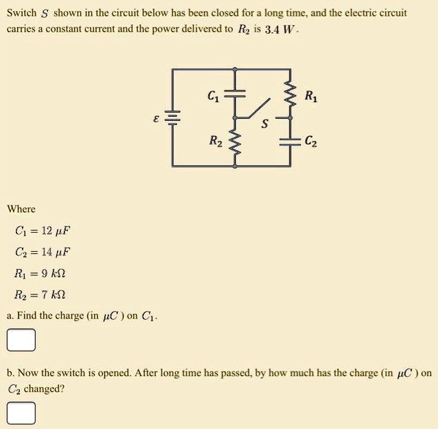 Solved Switch S Shown In The Circuit Below Has Been Closed For A Long