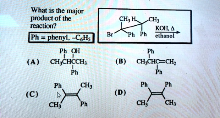 What Is The Major Product Of The Reaction Ph Phenyl Cohs Ch H Ch Koh 4