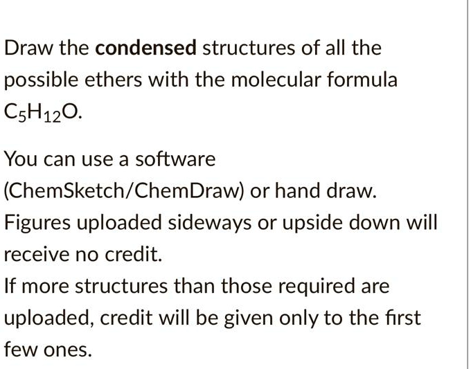 SOLVED Please Draw The Condensed Structures Of All The Possible Ethers