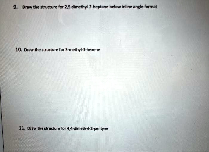 Solved Draw The Structure For Dimethyl Heptane Below Inline