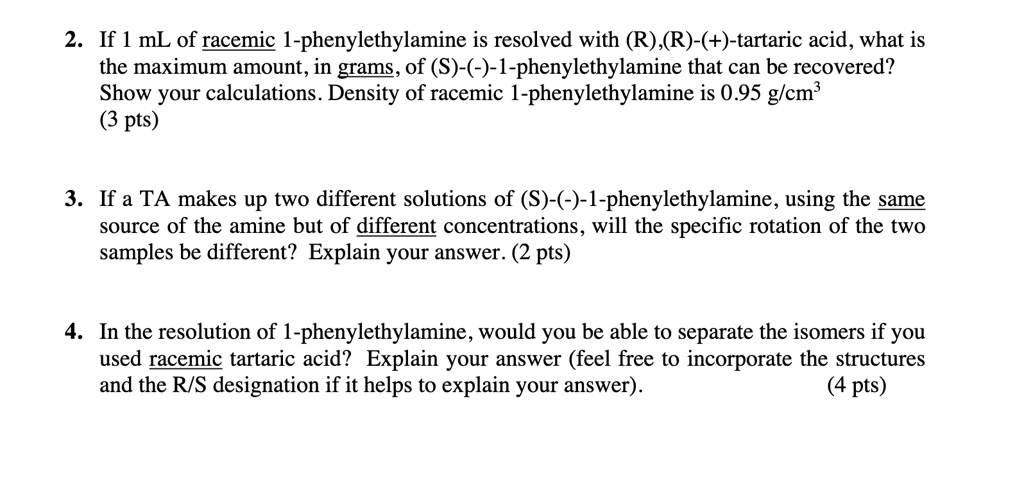 SOLVED If 1 ML Of Racemic I Phenylethylamine Is Resolved With R R