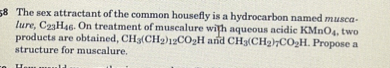 Solved The Sex Attractant Of The Common Housefly Is A Hydrocarbon