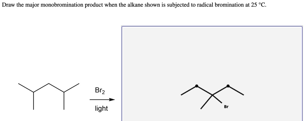 Solved Draw The Major Monobromination Product When The Alkane Shown Is