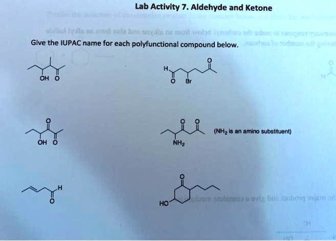 SOLVED Lab Activity 7 Aldehyde And Ketone Give The IUPAC Name For