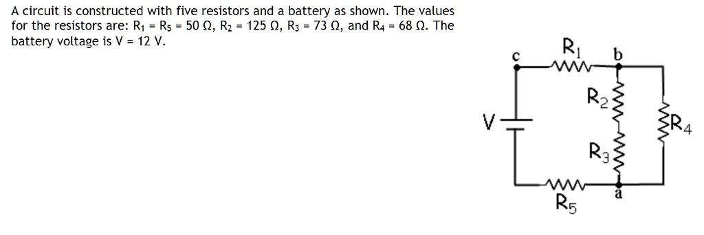 Solved A Circuit Is Constructed With Five Resistors And A Battery As