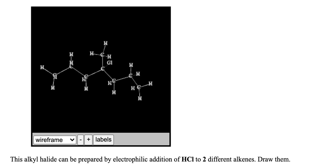 SOLVED H H GI Labels Wireframe This Alkyl Halide Can Be Prepared By