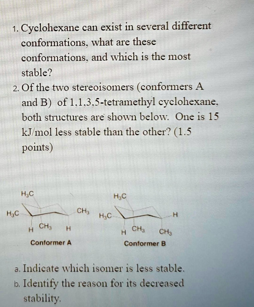 SOLVED Conformation Of Cyclohexane Type Structures Cyclohexane Can