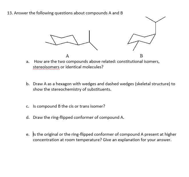 SOLVED Answer The Following Questions About Compounds A And How Are The