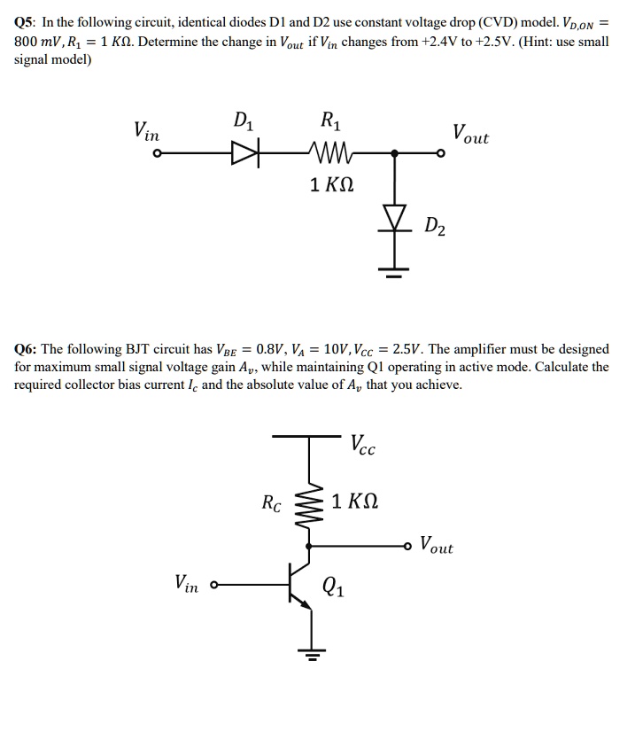 Solved Q In The Following Circuit Identical Diodes D And D Use