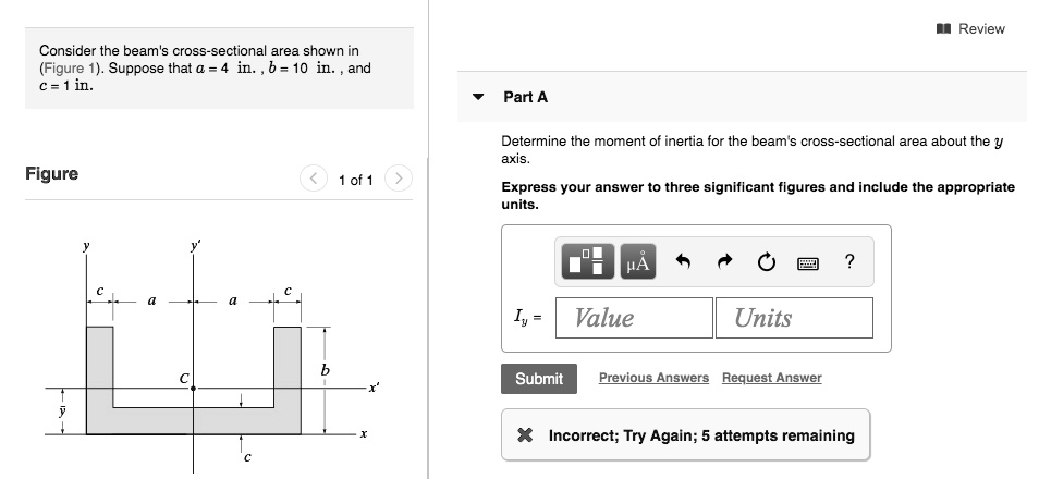 SOLVED Consider The Beam S Cross Sectional Area Shown In Figure 1