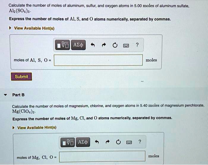 Solved Calculate The Number Of Moles Of Aluminum Sullur And Oxygen