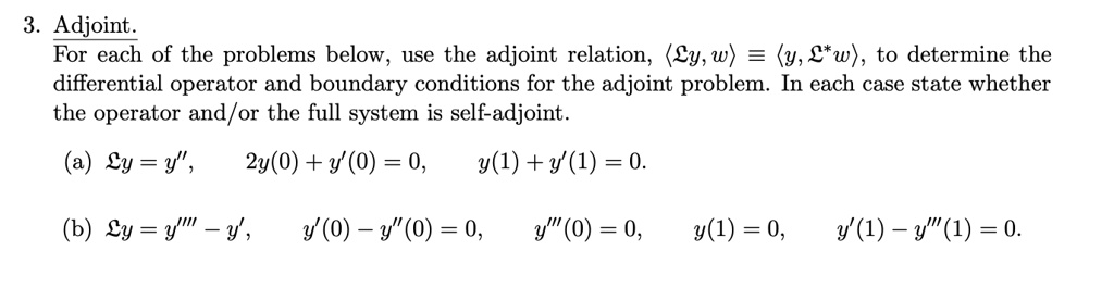 Solved Adjoint For Each Of The Problems Below Use The Adjoint